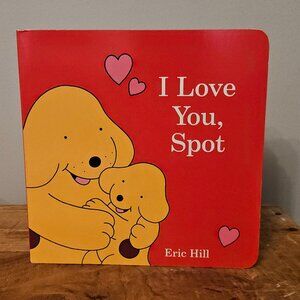 I Love You Spot Board Book